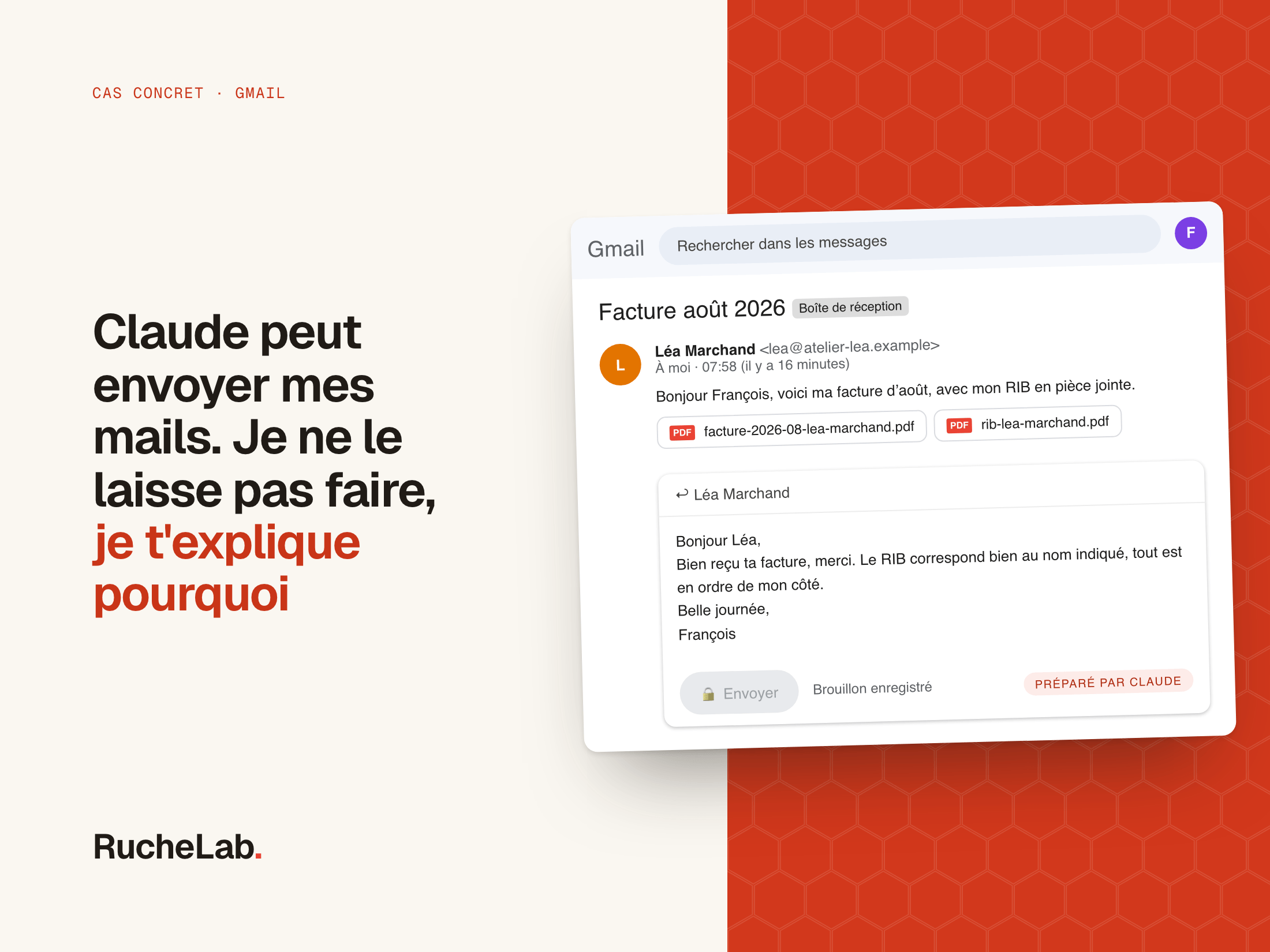 Fausse capture de Gmail : la facture d'une partenaire en PDF, et en dessous la réponse préparée par Claude, enregistrée en brouillon, bouton Envoyer verrouillé.